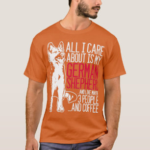 Alles, worum ich mich kümmere, ist mein deutscher T-Shirt