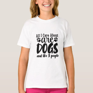Alles worum ich mich kümmere sind Hunde und so etw T-Shirt