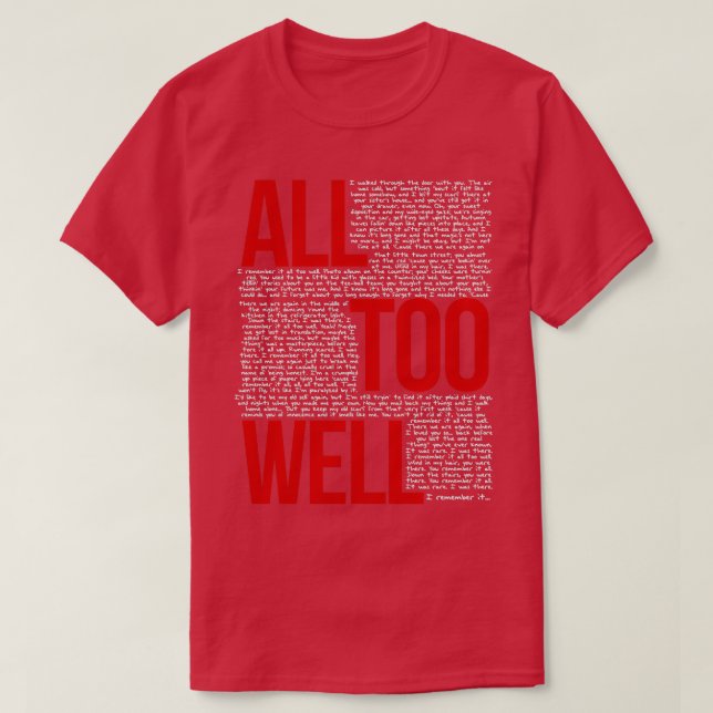 Alles zu gut (alle Texte in Schwarz) T-Shirt (Design vorne)
