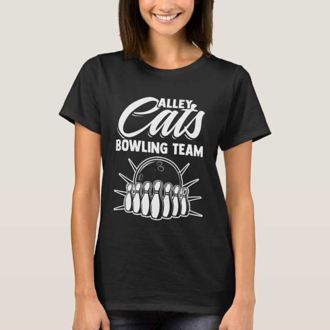 Alley Cats Bowling Team Bowl Sport Bowling Bowler T-Shirt (Vorderseite)