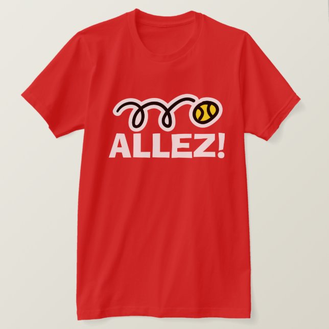 Allez! Cooler Tennissport zum Shirt (Design vorne)