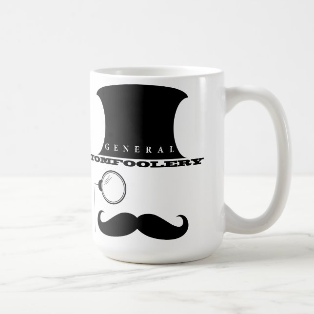Allgemeine Tomfoolery-Tasse Kaffeetasse (Rechts)