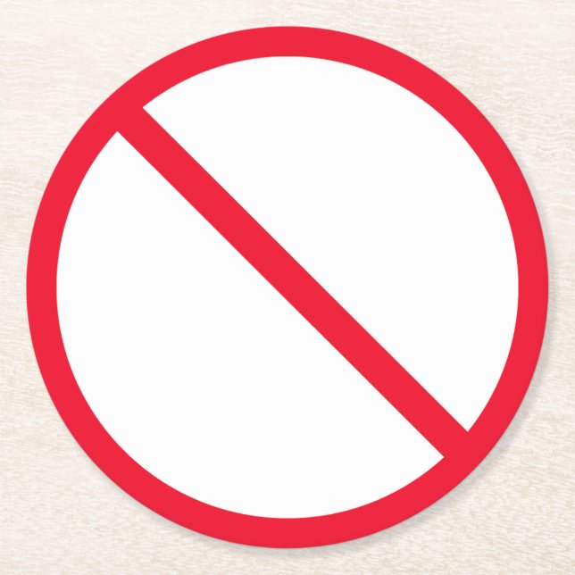 Allgemeines Verbotszeichen | Kundenspezifische Rou Runder Pappuntersetzer (Vorderseite)