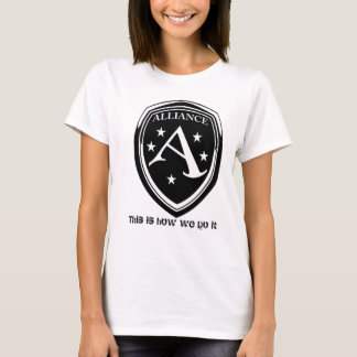 Alliance dieses ist, wie wir es tun T-Shirt