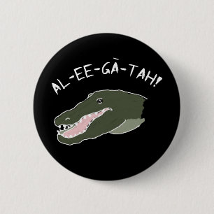 Alligatorruf-c$heraus Knopf-Spaß Button