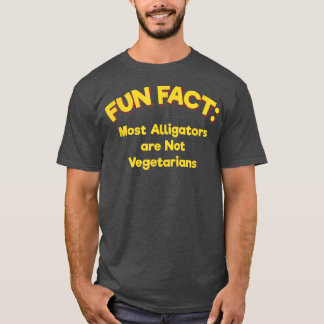 Alligators Not Vegetarians Funny Animal Pun Hu T-Shirt