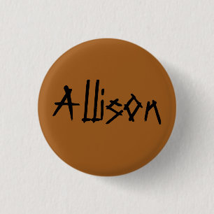 Allison aus verwaistem, schwarzem Schriftart Button