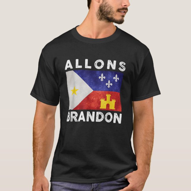 Allons Brandon Louisiana Acadiana Flag Allons Bran T-Shirt (Vorderseite)