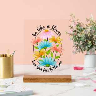 Alltägliche Blume konfrontiert Wortkunst Acrylschild