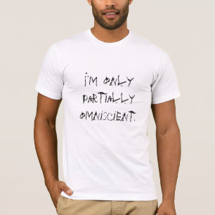 Allwissend? T - Shirt