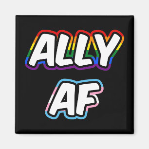 Ally AF II - LGBTQ Flag Gay Trans Queer Pride Magnet