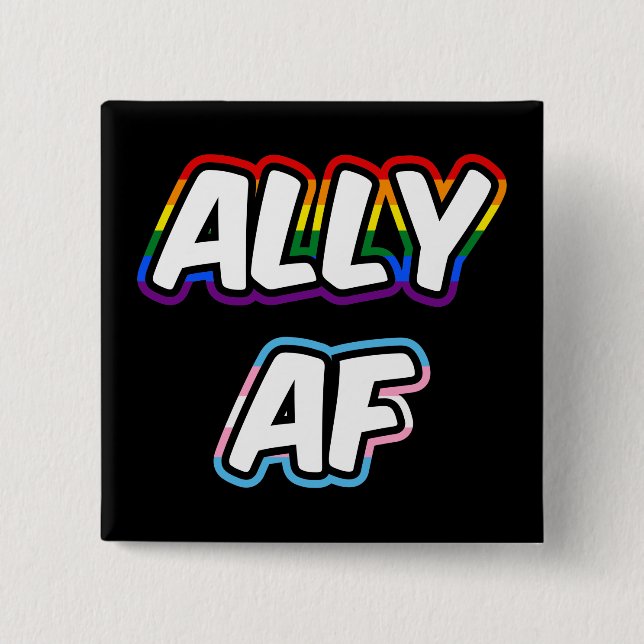 Ally AF II - Queer Stolz der Gay Trans-Flagge für  Button (Vorderseite)
