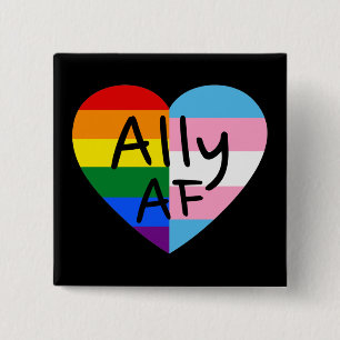 Ally AF III - Queer Stolz der Gay Trans-Flagge fü Button