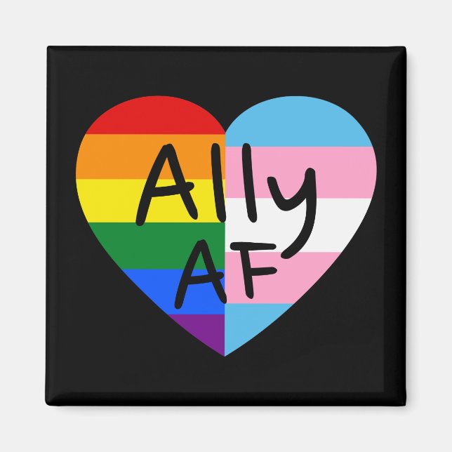 Ally AF III - Queer Stolz der Gay Trans-Flagge für Magnet (Vorne)