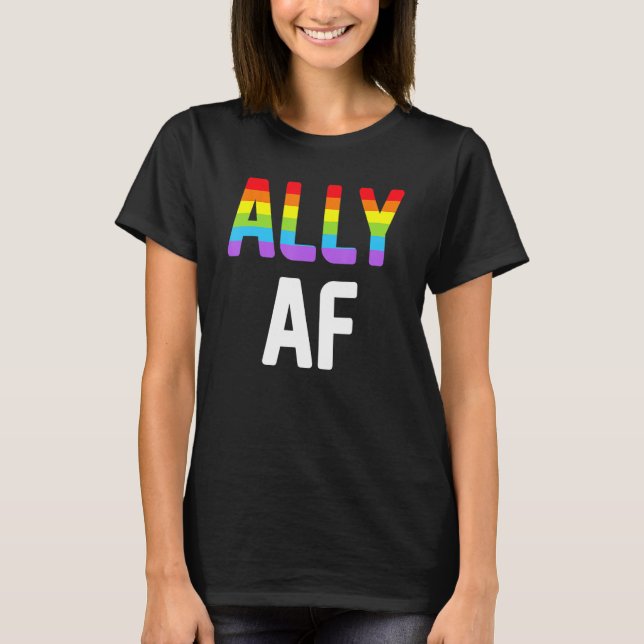 Ally AF LGBTQ Lesbian Gay Pride Support Advocate M T-Shirt (Vorderseite)
