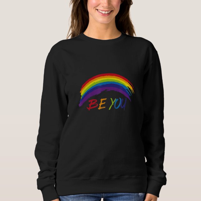 Ally Be You Rainbow LGBTQ Rainbow Flag Gay Pride G Sweatshirt (Vorderseite)