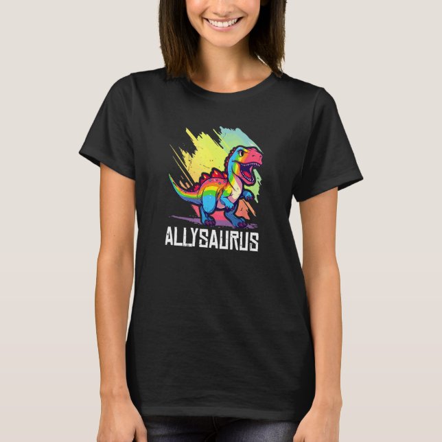 Allysaurus Dinosaur Funny Dino Graphic Ally Equali T-Shirt (Vorderseite)