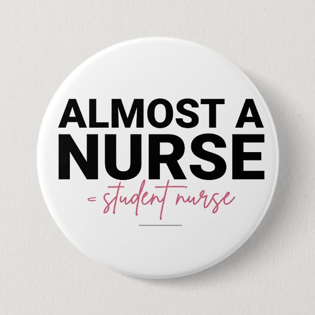 Almost a Nurse Student Nursing School Pink Script Button (Vorderseite)