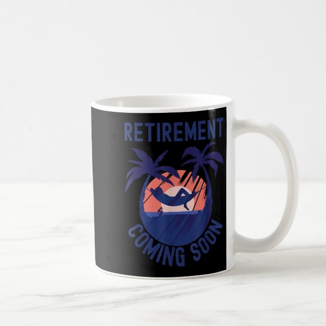 Almost Retired Retirement Coming Soon Funny Retiri Kaffeetasse (Rechts)