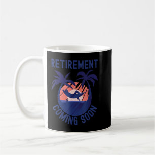 Almost Retired Retirement Coming Soon Funny Retiri Kaffeetasse