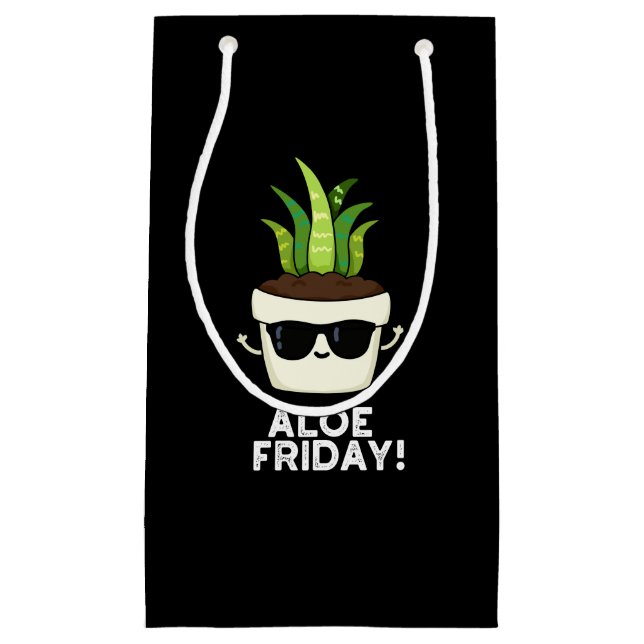 Aloe Friday Funny Aloe Vera Pflanze Pun Dark BG Kleine Geschenktüte (Vorderseite)