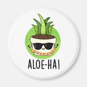 Aloe-ha Funny Hawaiian Pflanze Pun Magnet