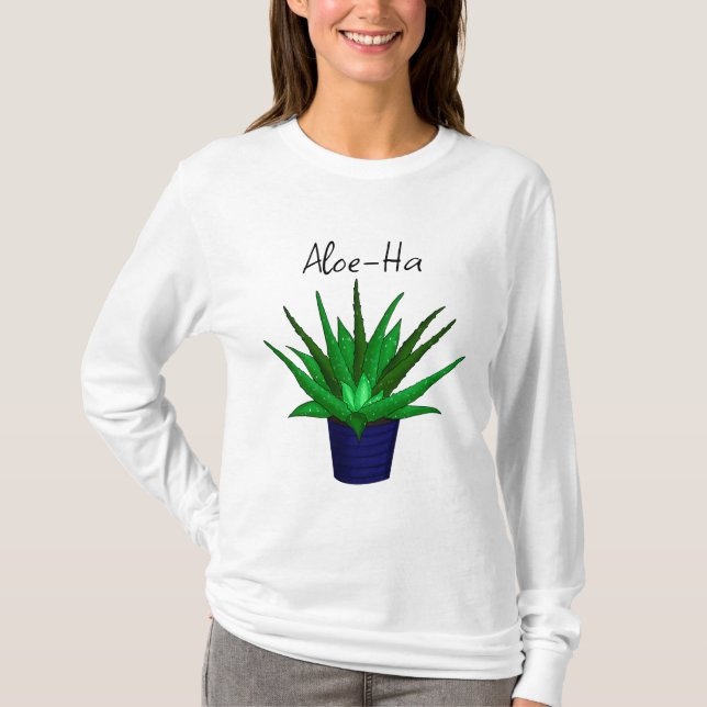 Aloe-Ha Pflanze Pun T-Shirt (Vorderseite)