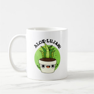 Aloe-llujah Funny Aloe Vera Pun Kaffeetasse