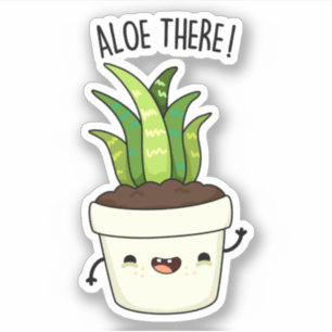 Aloe There Funny Aloe Vera Pun Aufkleber
