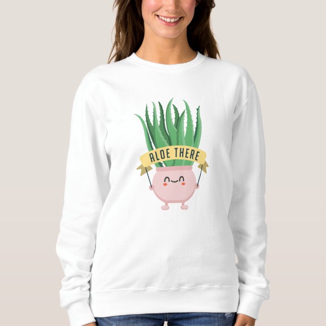 Aloe There Sweatshirt (Vorderseite)