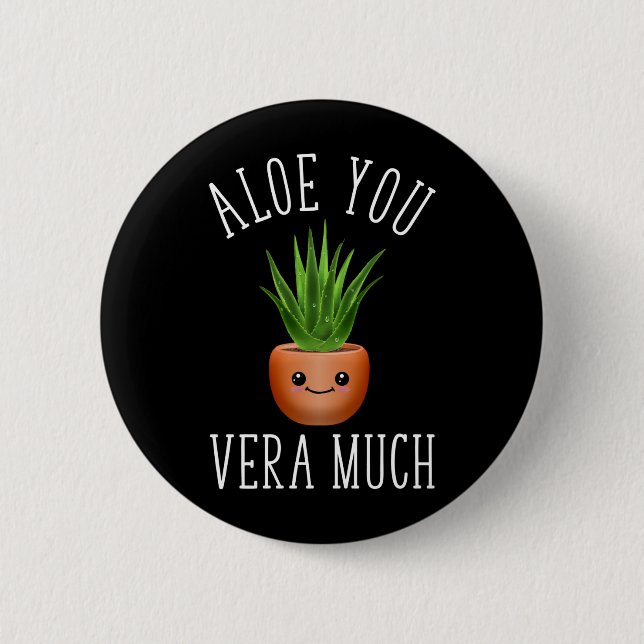 Aloe You Vera Much Button (Vorderseite)