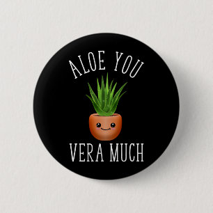 Aloe You Vera Much Button