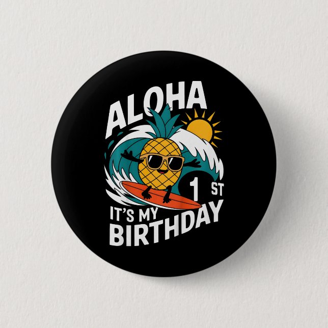 Aloha 1. Geburtstag Hawaii Ananas Surfen Tropic Button (Vorderseite)