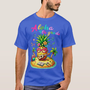 Aloha 4. Klasse Ananas Hawaii Zurück zur Schule Ki T-Shirt
