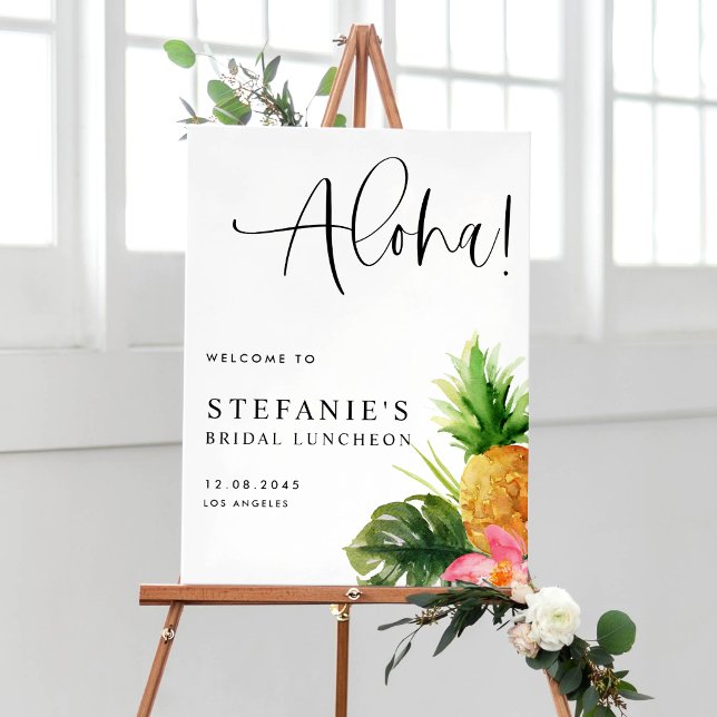 Aloha-Ananas-Sommer-Braut-Lunch-Empfang Poster (Aloha! Tropical bridal luncheon welcome sign featuring watercolor pineapple, hibiscus and greenery. )