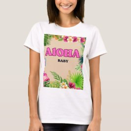 Aloha Baby Shower Theme - T Shirt