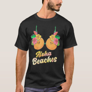 Aloha Beaches Funny Summer Coconut Blume Brè T-Shirt
