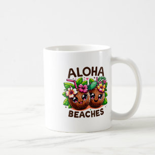 Aloha Beaches Funny Summer Party Niedlich Coconut  Kaffeetasse