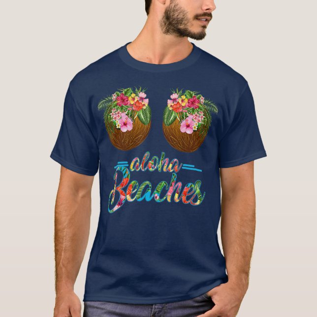 Aloha Beaches Hawaii Funny Coconut Bra Blume T-Shirt (Vorderseite)