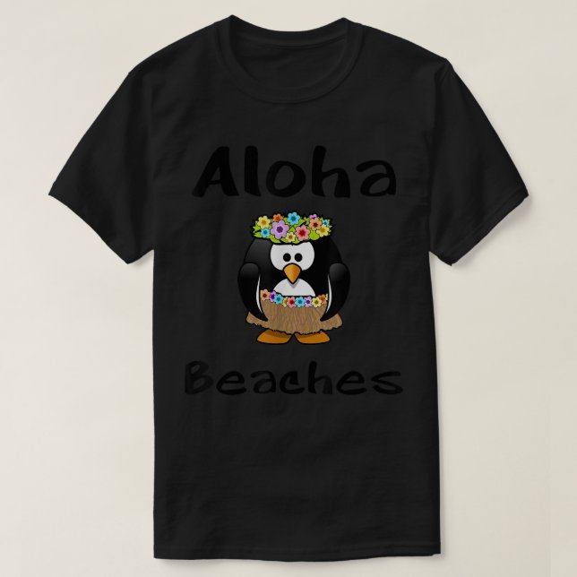 Aloha Beaches Penguin Hula Dance Funny T T-Shirt (Design vorne)