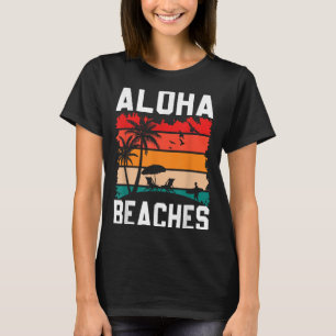 Aloha Beaches Retro Beach Urlaub Sommerangebot Wo T-Shirt