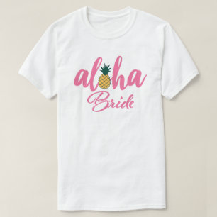 Aloha Braut Weiß T-Shirt