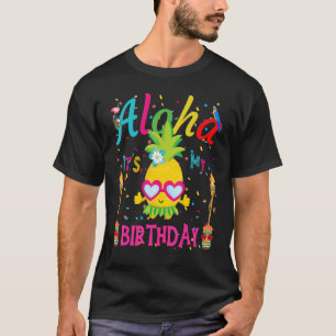 Aloha, das ist meine Geburtstagspinte Hawaii Girl  T-Shirt