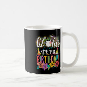 Aloha Es ist mein Geburtstag Hawaiian Aloha Stränd Kaffeetasse