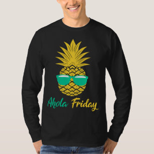 Aloha Freitag Ananas Geschenke Sommer Frucht Anana T-Shirt