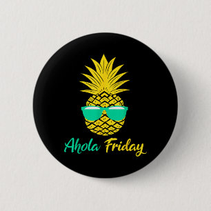 Aloha Freitag Ananas Sommer Frucht Ananas Button