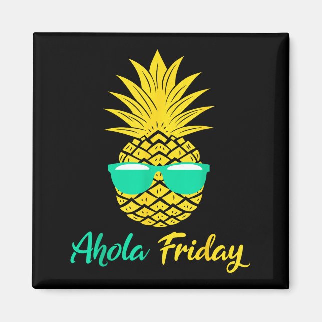 Aloha Freitag Ananas Sommer Frucht Ananas Magnet (Vorne)