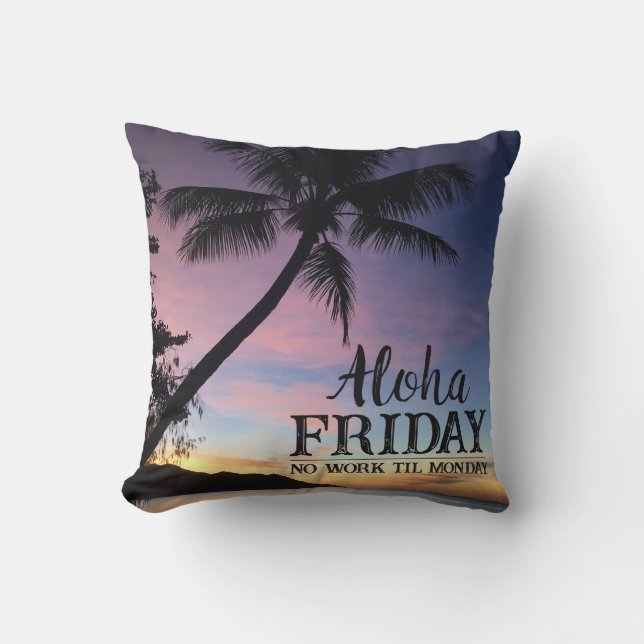 Aloha Freitag Hallo Weekend Palm Tree Print Kissen (Vorderseite)