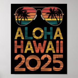 Aloha Hawaii 2025 perfekt für den Sommerausflug Be Poster