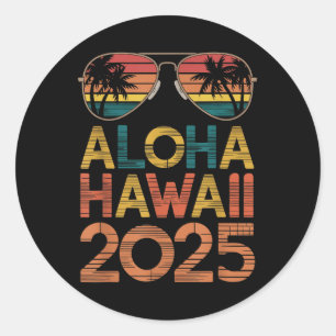 Aloha Hawaii 2025 perfekt für den Sommerausflug Be Runder Aufkleber